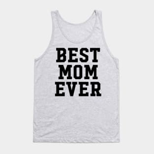 BEST MOM EVER Tank Top